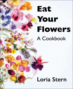 Eat Your Flowers - Stern, Loria
