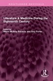 Literature & Medicine During the Eighteenth Century Literature & Medicine During the Eighteenth Century