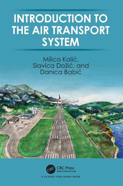 Introduction to the Air Transport System - Kalic, Milica; Dozic, Slavica; Babic, Danica