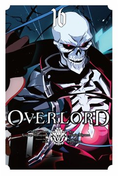 Overlord, Vol. 16 (manga) - Maruyama, Kugane; Miyama, Hugin