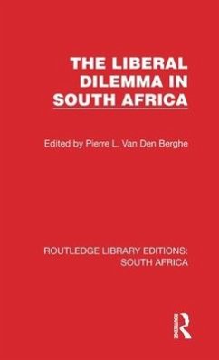 The Liberal Dilemma in South Africa - Berghe, P L van den