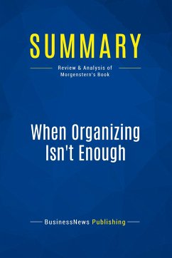 Summary: When Organizing Isn't Enough - Businessnews Publishing