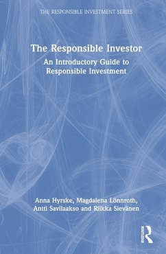 The Responsible Investor - Hyrske, Anna; Lönnroth, Magdalena; Savilaakso, Antti