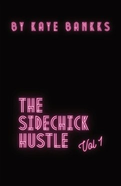 Cover The SideChick Hustle Vol. 1