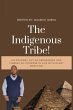 The Indigenous Tribe! (eBook, ePUB) - Bild 1