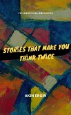 Stories That Make You Think Twices (eBook, ePUB) Stories That Make You Think Twices (eBook, ePUB)