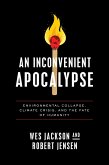An Inconvenient Apocalypse (eBook, ePUB)