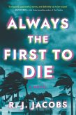 Always the First to Die (eBook, ePUB)