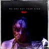 We Are Not Your Kind (Blue Vinyl) - Bild 1