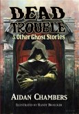 Dead Trouble & Other Ghost Stories (eBook, ePUB)