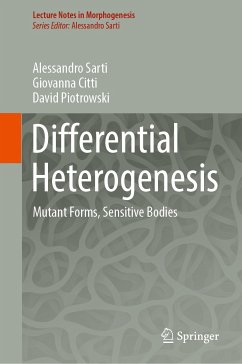 Differential Heterogenesis (eBook, PDF) - Sarti, Alessandro; Citti, Giovanna; Piotrowski, David