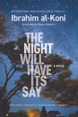 The Night Will Have Its Say (eBook, ePUB)