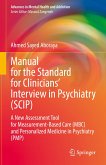 Manual for the Standard for Clinicians’ Interview in Psychiatry (SCIP) (eBook, PDF)