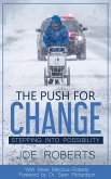 The Push for Change - Stepping into Possibility (eBook, ePUB)