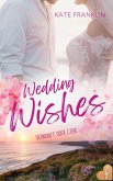 Wedding Wishes - Vernunft oder Liebe (eBook, ePUB)