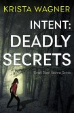 Intent: Deadly Secrets (Christian Small Town Secrets Series) (eBook, ePUB)