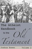 The Atheist Handbook to the Old Testament (eBook, ePUB)