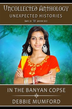 In the Banyan Copse (Uncollected Anthology: Unexpected Histories) (eBook, ePUB) - Mumford, Debbie
