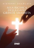 Alla ricerca della gioia grande smarrita (eBook, ePUB)