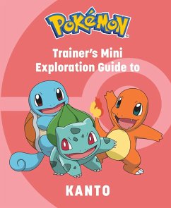 Pokémon: Trainer's Mini Exploration Guide to Kanto - Insight Editions; Austin