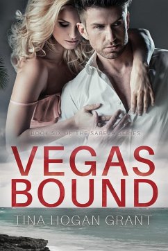 Vegas Bound - The Sabela Series Book 6 - Grant, Tina Hogan