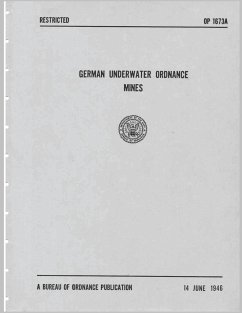 German Underwater Ordnance Mines (Kriegsmarine Technical Studies) - Bureau of Ordnance, U. S. Navy