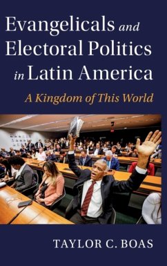 Evangelicals and Electoral Politics in Latin America - Boas, Taylor C. (Boston University)