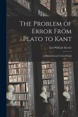 The Problem of Error From Plato to Kant: a Historical and Critical Study