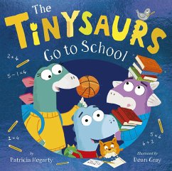 The Tinysaurs Go to School - Hegarty, Patricia