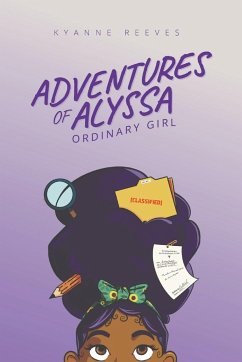 Adventures of Alyssa - Ordinary Girl - Reeves, Kyanne