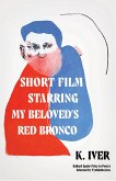 Short Film Starring My Beloved's Red Bronco: Poems