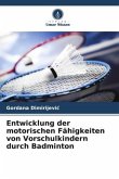 Entwicklung der motorischen Fähigkeiten von Vorschulkindern durch Badminton