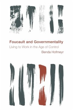 Foucault and Governmentality (eBook, ePUB) - Hofmeyr, Benda
