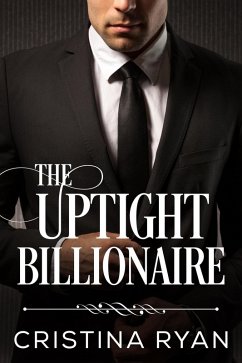 Cover The Uptight Billionaire (eBook, ePUB)