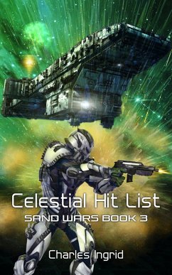 Celestial Hit List (The Sand Wars, #3) (eBook, ePUB) - Ingrid, Charles