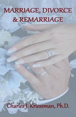 Marriage, Divorce, Remarriage - Kriessman, Charles J.