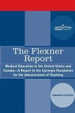 The Flexner Report: Medical Education in the United States and Canada-A Report to the Carnegie Foundation for the Advancement of Teaching