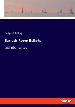 Barrack-Room Ballads - Kipling, Rudyard