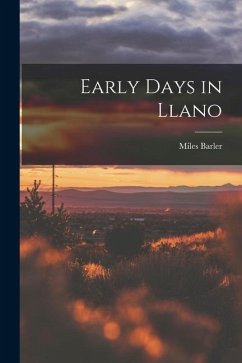 Early Days in Llano - Barler, Miles