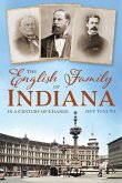 The English Family of Indiana in a Century of Change The English Family of Indiana in a Century of Change