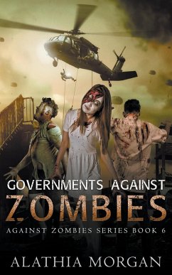 Governments Against Zombies - Morgan, Alathia