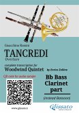 Bb Bass Clarinet (instead Bassoon) part of "Tancredi" for Woodwind Quintet (fixed-layout eBook, ePUB)