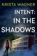 Intent: In the Shadows (Christian Small... - Bild 1