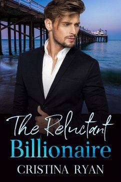 The Reluctant Billionaire (eBook, ePUB) - Ryan, Cristina