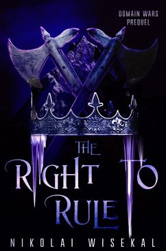 Cover The Right to Rule (Domain Wars, #0.5) (eBook, ePUB)