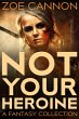 Not Your Heroine (eBook, ePUB) - Bild 1