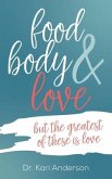 food, body, & love