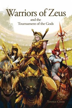 Warriors of Zeus and the Tournament of the Gods - Green, Terence