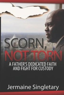 Scorn, Not Torn - Singletary, Jermaine