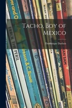 Tacho, Boy of Mexico - Darbois, Dominique